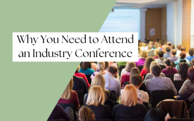 Why You Need to Attend an Industry Conference